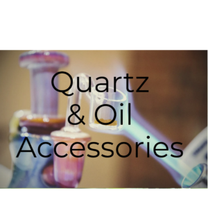 Quartz & Oil Accessories